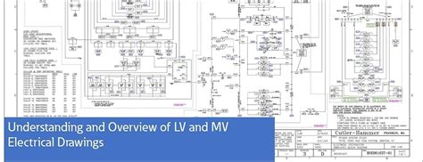 Understanding and overview of LV and MV electrical drawings